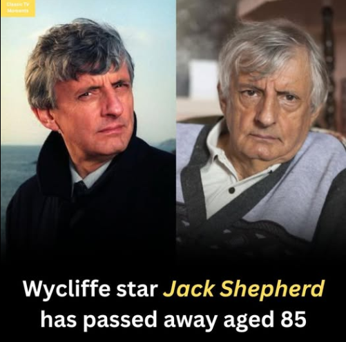 Jack Shepherd, 85, Leeds, England Obituary - Wycliffe Star & Lengendary Has Died